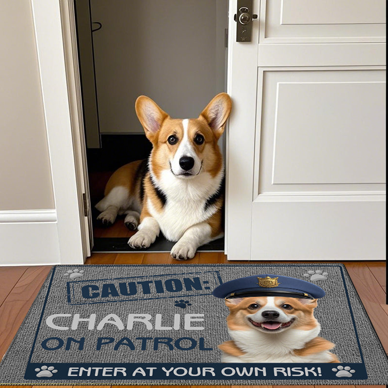 Custom Photo Caution, Pet On Patrol-Enter At Your Own Risk！ - Dog & Cat Personalized Custom Home Decor Decorative Mat - House Warming Gift For Pet Owners, Pet Lovers