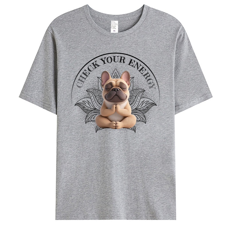 Custom Check Your Energy. - Pet Personalized Custom Unisex T-shirt - Gift For Pet Owners, Pet Lovers, Yoga Lovers