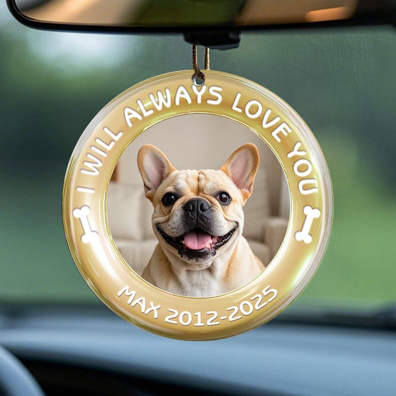 Custom Photo I Will Always Love You-Ceramic Round Shaped-Sympathy Gift For Pet Owners, Pet Lovers
