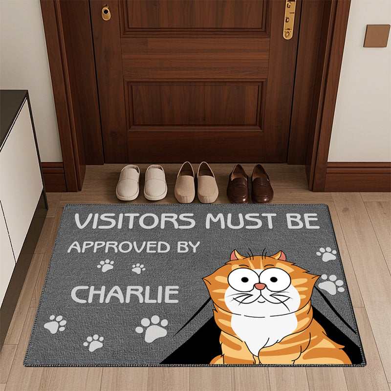 Custom Visitors Must Be Approved By - Cat Personalized Custom Home Decor Decorative Mat - House Warming Gift For Pet Owners, Pet Lovers, Cat Lovers
