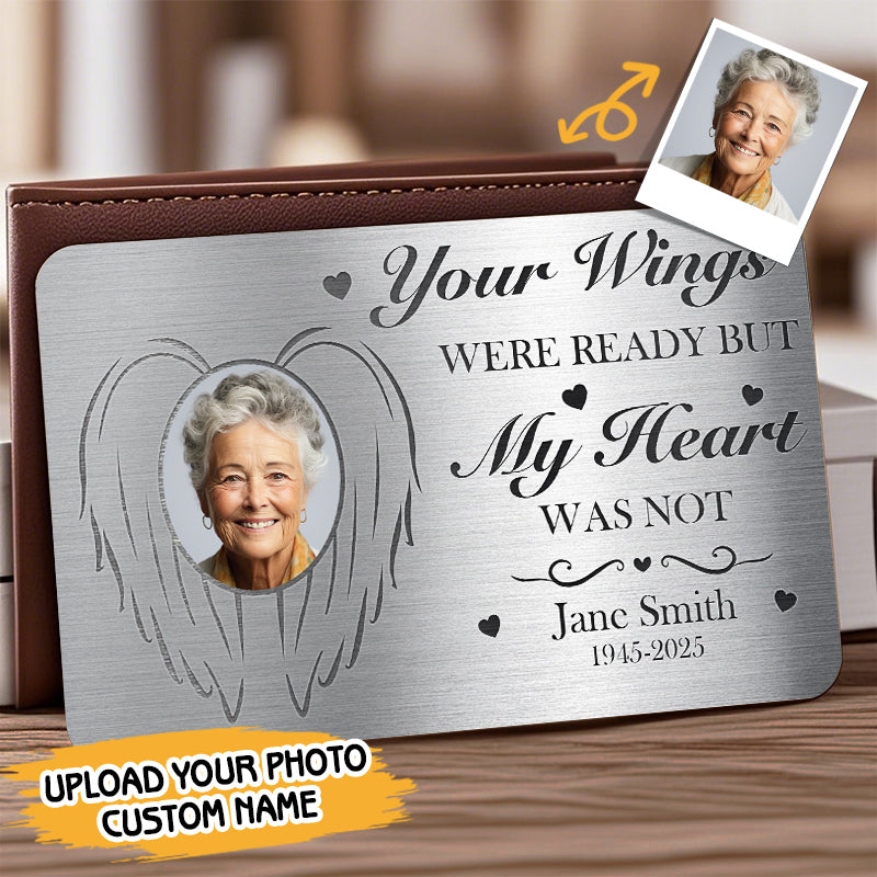 Custom Photo Your Wings Were Ready – Personalized Memorial Wallet Card – Sympathy Gift for Grieving Families & Friends