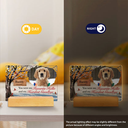 Custom Photo You Were My Favorite Hello And My Hardest Goodbye. Personalized Pet Memorial Acrylic Night Light-Sympathy Gift For Pet Owners, Pet Lovers