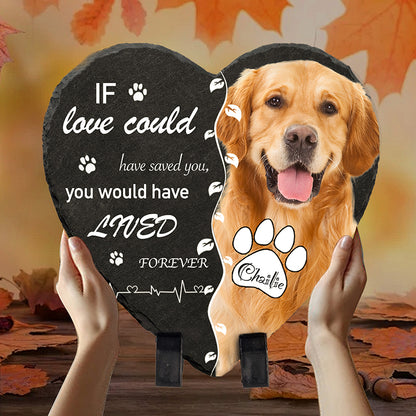 Custom Photo If Love Could Have Saved You - Pet Memorial Heart-shaped Stone Custom pet loss - Sympathy Gift For Pet Owners, Pet Lovers