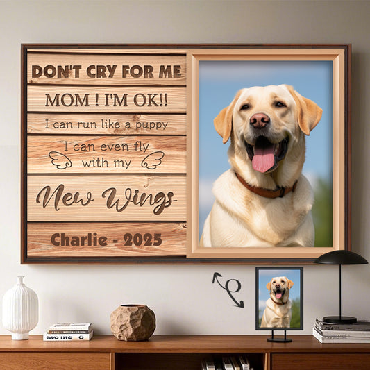 Custom Photo Don't Cry For Me Mom! I'm Ok!! - Pets Personalized Custom Horizontal Poster/Canvas - Sympathy Gift For Pet Owners, Pet Lovers