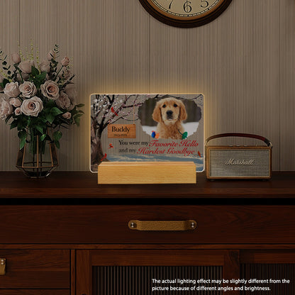 Custom Photo You Were My Favorite Hello And My Hardest Goodbye. Personalized Pet Memorial Acrylic Night Light-Sympathy Gift For Pet Owners, Pet Lovers