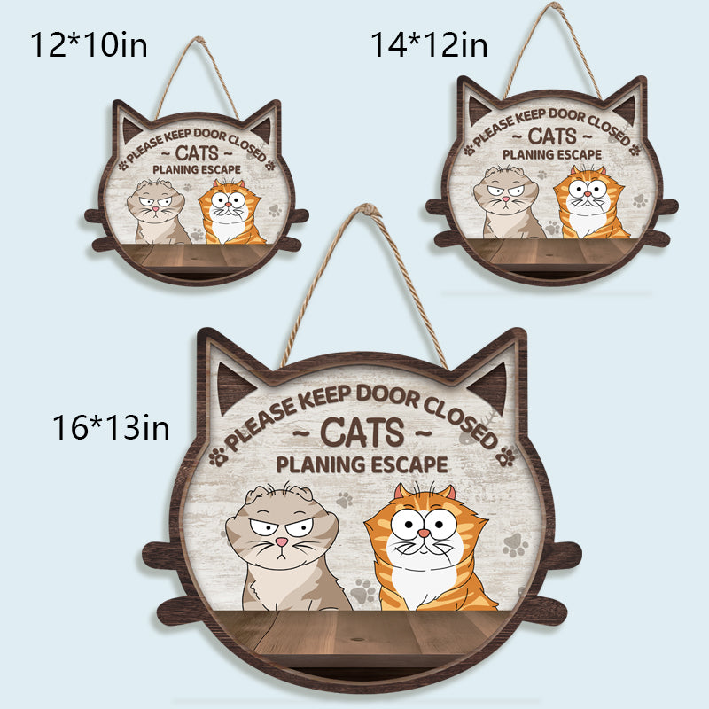 Custom Please Keep The Door Closed - Cat Personalized Custom Shaped Home Decor Wood Sign - House Warming Gift For Pet Owners, Pet Lovers
