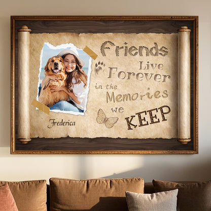 Custom Photo Friends Live Forever- Pets Personalized Custom Horizontal Poster/Canvas - Sympathy Gift For Pet Owners, Pet Lovers
