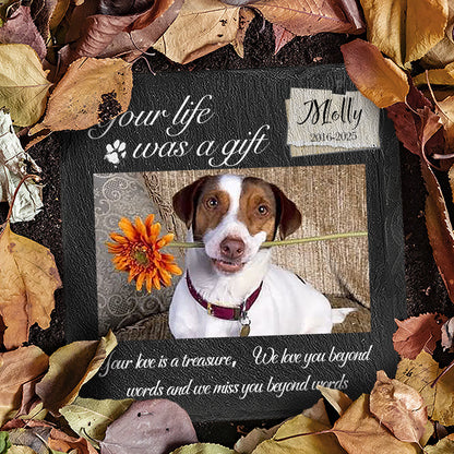 Custom Photo Your Life Was A Gift- Pet Memorial Square-shaped Stone Custom - Sympathy Gift For Pet Owners, Pet Lovers