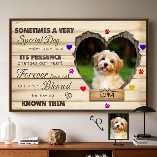 Custom Photo Sometimes A Very Special Dog Enters Our Lives- Pets Personalized Custom Horizontal Poster/Canvas - Sympathy Gift For Pet Owners, Pet Lovers