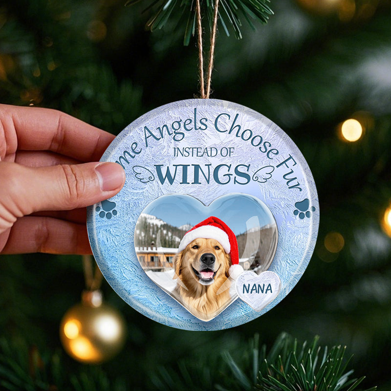 Custom Photo Some Angels Choose Fur Instead Of Wings-Ceramic Round Shaped-Sympathy Gift For Pet Owners, Pet Lovers