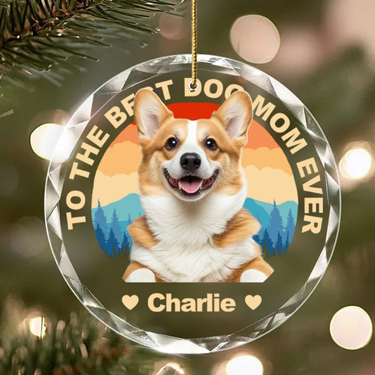 Custom Photo To the Best Pet Parent Ever – Round Glass Ornament – Personalized Gift for Dog and Cat Lovers, Moms and Dads
