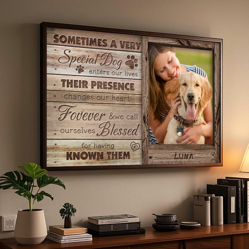 Custom Photo Sometimes A Very Special Dog Enters Our LIves - Pets Personalized Custom Horizontal Poster/Canvas - Sympathy Gift For Pet Owners, Pet Lovers