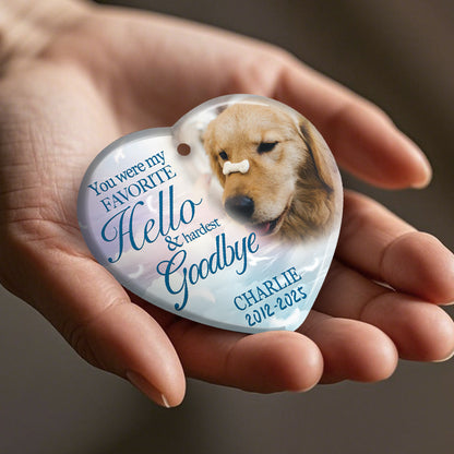 Custom Photo You Were My Favorite Hello & Hardest Goodbye-Ceramic Heart Shaped-Sympathy Gift For Pet Owners, Pet Lovers