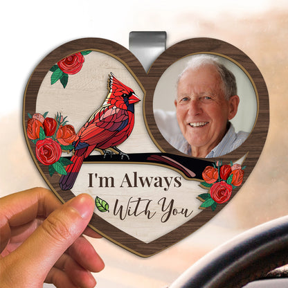I'm Always With You – Personalized Wooden Car Visor Clip with Photo – Memorial Gift for Loss of Loved One, Sympathy, or Remembrance