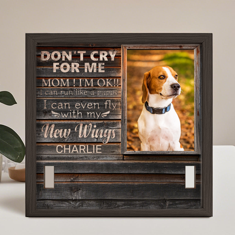 Custom Photo Don't Cry For Me Mom/Dad! I'm Ok!! I Can Run Like A Puppy - Memorial Personalized Custom Pet Loss Sign, Collar Frame - Sympathy Gift For Pet Owners, Pet Lovers