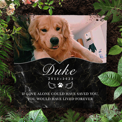 Custom Photo If Love Alone Could Have Saved You.- Pet Memorial Square-shaped Stone Custom - Sympathy Gift For Pet Owners, Pet Lovers