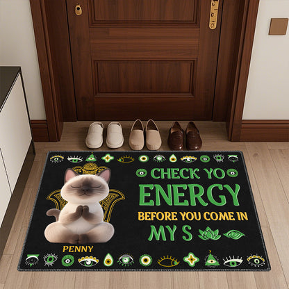 Custom Please Be Mindful Of The Energy You Bring Into This Space - Dog & Cat Personalized Custom Home Decor Decorative Mat - House Warming Gift For Pet Owners, Pet Lovers ,Yoga lovers