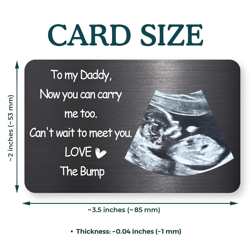 Now You Can Carry Me Too – Personalized Ultrasound Wallet Card – Gift for Expecting Dads