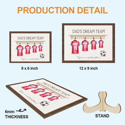 Custom Dad’s Dream Team Football Shirt Print - 2-Layered Wooden Sign Keepsake for Father’s Day, Dad, Grandad, and Football Fans