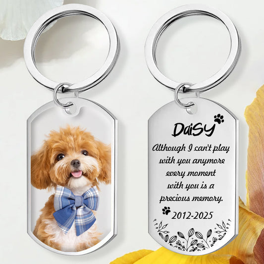 Custom Photo Although I Can't Play With You-Memorial Personalized Custom Keychain - Sympathy Gift For Pet Owners, Pet Lovers