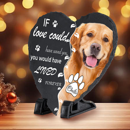 Custom Photo If Love Could Have Saved You - Pet Memorial Heart-shaped Stone Custom pet loss - Sympathy Gift For Pet Owners, Pet Lovers