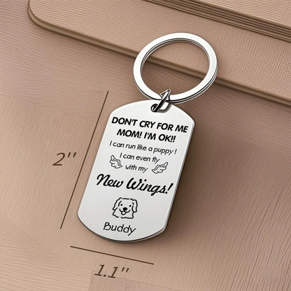 Custom Photo Don't Cry For Me Mom/Dad!-Personalized Keychain-Memorial Personalized Custom Keychain - Sympathy Gift For Pet Owners, Pet Lovers