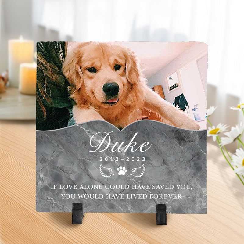 Custom Photo If Love Alone Could Have Saved You.- Pet Memorial Square-shaped Stone Custom - Sympathy Gift For Pet Owners, Pet Lovers